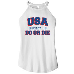 Spittin Chiclets Usa Hockey Is Do Or Die Women's Perfect Tri Rocker Tank