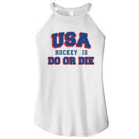 Spittin Chiclets Usa Hockey Is Do Or Die Women's Perfect Tri Rocker Tank