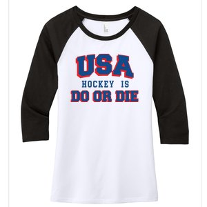 Spittin Chiclets Usa Hockey Is Do Or Die Women's Tri-Blend 3/4-Sleeve Raglan Shirt