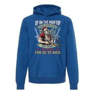 Santa Claus Up On The Rooftop Click Click Click Funny Funny Gift Premium Hoodie