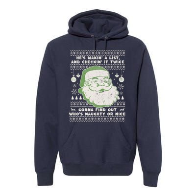 Santa Claus Ugly Xmas Sweater HeS Makin A List Lyrics Premium Hoodie