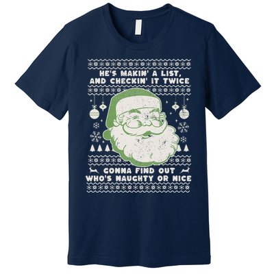 Santa Claus Ugly Xmas Sweater HeS Makin A List Lyrics Premium T-Shirt