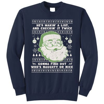 Santa Claus Ugly Xmas Sweater HeS Makin A List Lyrics Tall Sweatshirt