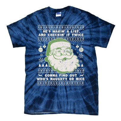 Santa Claus Ugly Xmas Sweater HeS Makin A List Lyrics Tie-Dye T-Shirt