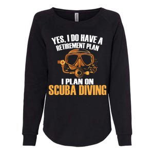 Scuba Diving Retirement Plan Womens California Wash Sweatshirt