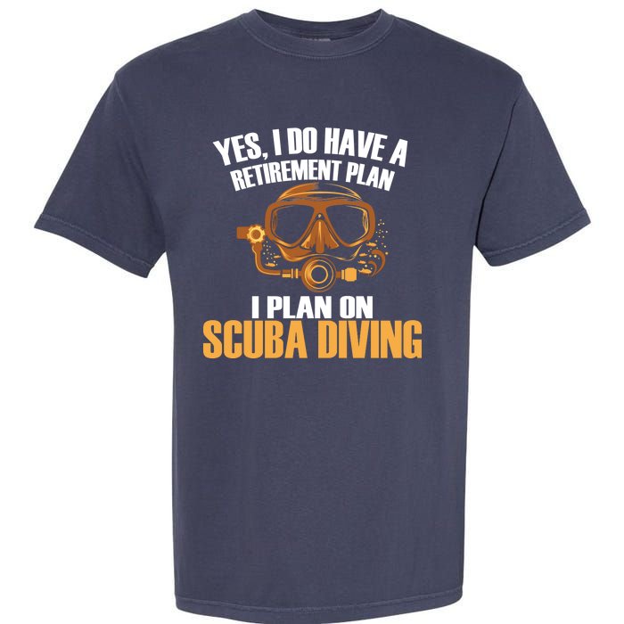 Scuba Diving Retirement Plan Garment-Dyed Heavyweight T-Shirt