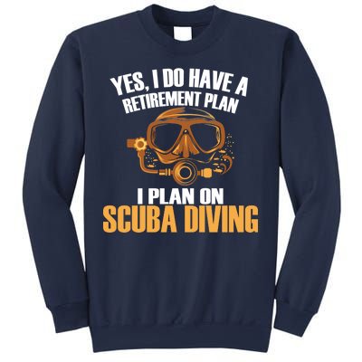 Scuba Diving Retirement Plan Sweatshirt