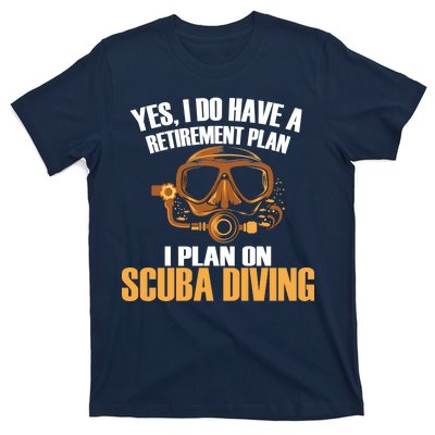 Scuba Diving Retirement Plan T-Shirt