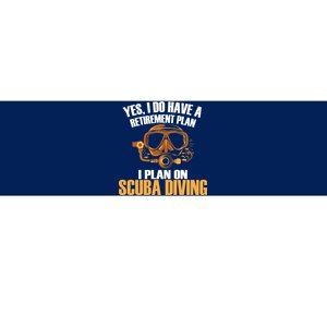 Scuba Diving Retirement Plan Bumper Sticker