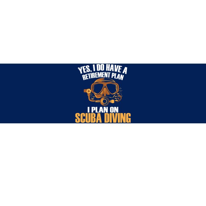 Scuba Diving Retirement Plan Bumper Sticker