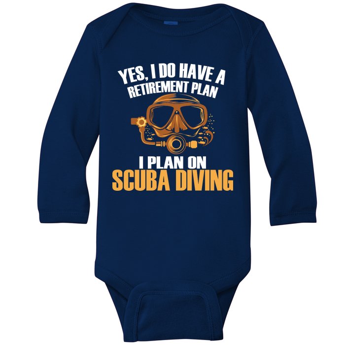 Scuba Diving Retirement Plan Baby Long Sleeve Bodysuit