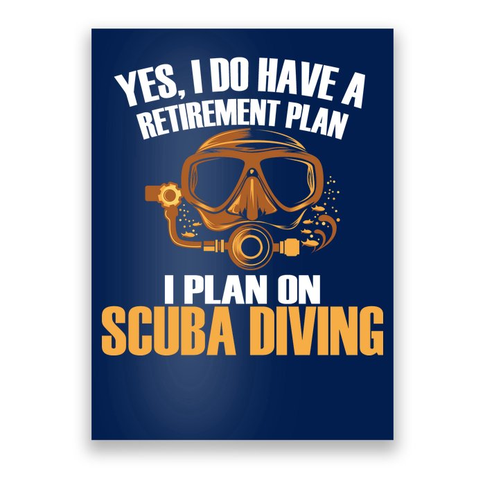 Scuba Diving Retirement Plan Poster