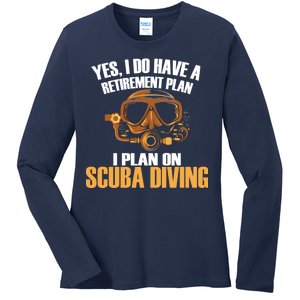 Scuba Diving Retirement Plan Ladies Long Sleeve Shirt