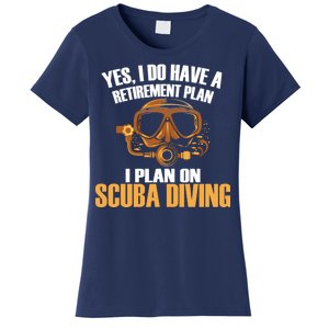 Scuba Diving Retirement Plan Women's T-Shirt