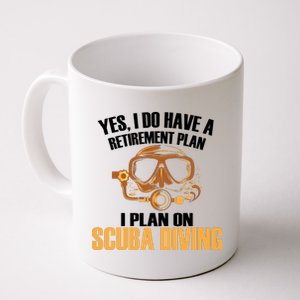 Scuba Diving Retirement Plan Coffee Mug