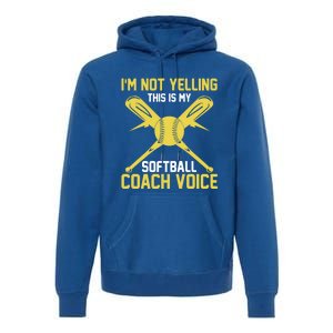 Softball Coaching Voice Great Gift Assistant Coach Softball Great Gift Premium Hoodie