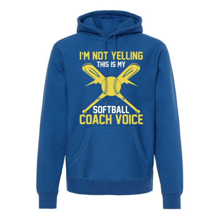 Softball Coaching Voice Great Gift Assistant Coach Softball Great Gift Premium Hoodie