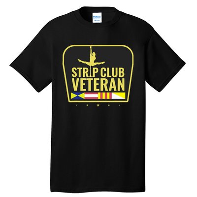 Strip Club Veteran Tall T-Shirt