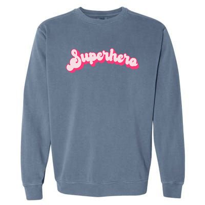 Superhero Cute Vintage Retro Halloween Super Hero Garment-Dyed Sweatshirt