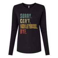 Sorry Cant Volleyball Bye Retro Volleyball Sayings Men Women Womens Cotton Relaxed Long Sleeve T-Shirt