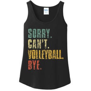 Sorry Cant Volleyball Bye Retro Volleyball Sayings Men Women Ladies Essential Tank