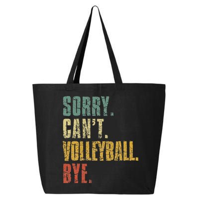 Sorry Cant Volleyball Bye Retro Volleyball Sayings Men Women 25L Jumbo Tote