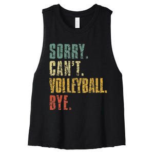 Sorry Cant Volleyball Bye Retro Volleyball Sayings Men Women Women's Racerback Cropped Tank