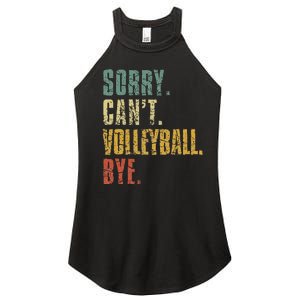 Sorry Cant Volleyball Bye Retro Volleyball Sayings Men Women Women's Perfect Tri Rocker Tank