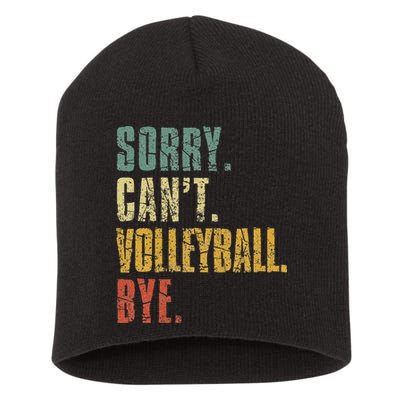 Sorry Cant Volleyball Bye Retro Volleyball Sayings Men Women Short Acrylic Beanie