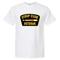 Strip Club Veteran Funny Joke Club Badge Emblem Humor Graphic Garment-Dyed Heavyweight T-Shirt