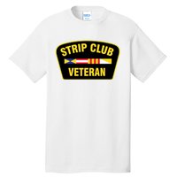 Strip Club Veteran Funny Joke Club Badge Emblem Humor Graphic Tall T-Shirt