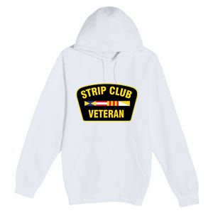 Strip Club Veteran Funny Joke Club Badge Emblem Humor Graphic Premium Pullover Hoodie