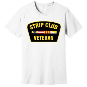 Strip Club Veteran Funny Joke Club Badge Emblem Humor Graphic Premium T-Shirt