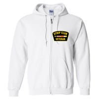 Strip Club Veteran Funny Joke Club Badge Emblem Humor Graphic Full Zip Hoodie