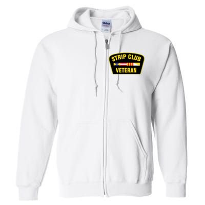 Strip Club Veteran Funny Joke Club Badge Emblem Humor Graphic Full Zip Hoodie