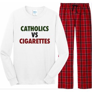 Saying Catholics Vs Cigarettes Long Sleeve Pajama Set