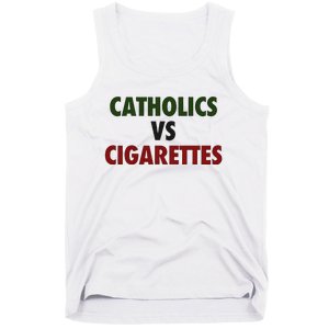 Saying Catholics Vs Cigarettes Tank Top