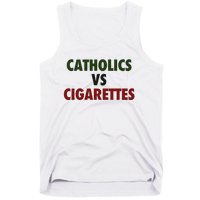 Saying Catholics Vs Cigarettes Tank Top