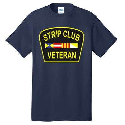 Strip Club Veteran Funny Veteran Tall T-Shirt