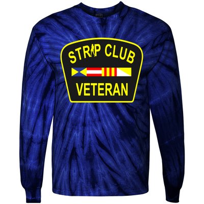 Strip Club Veteran Funny Veteran Tie-Dye Long Sleeve Shirt