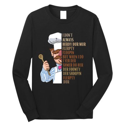 Swedish Chef Vert Der Ferk Long Sleeve Shirt