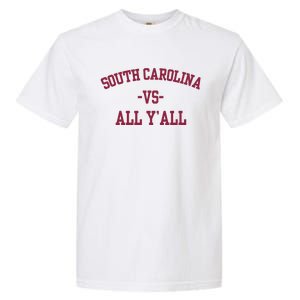 South Carolina Vs All Y'All Garment-Dyed Heavyweight T-Shirt