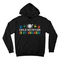 School Cafeteria Worker Lunch Lady Child Nutrition Is My Hoodie