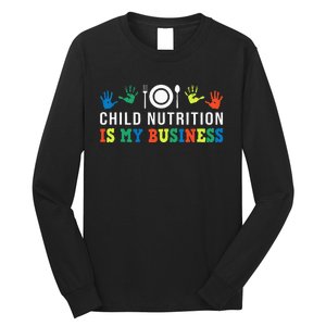 School Cafeteria Worker Lunch Lady Child Nutrition Is My Long Sleeve Shirt