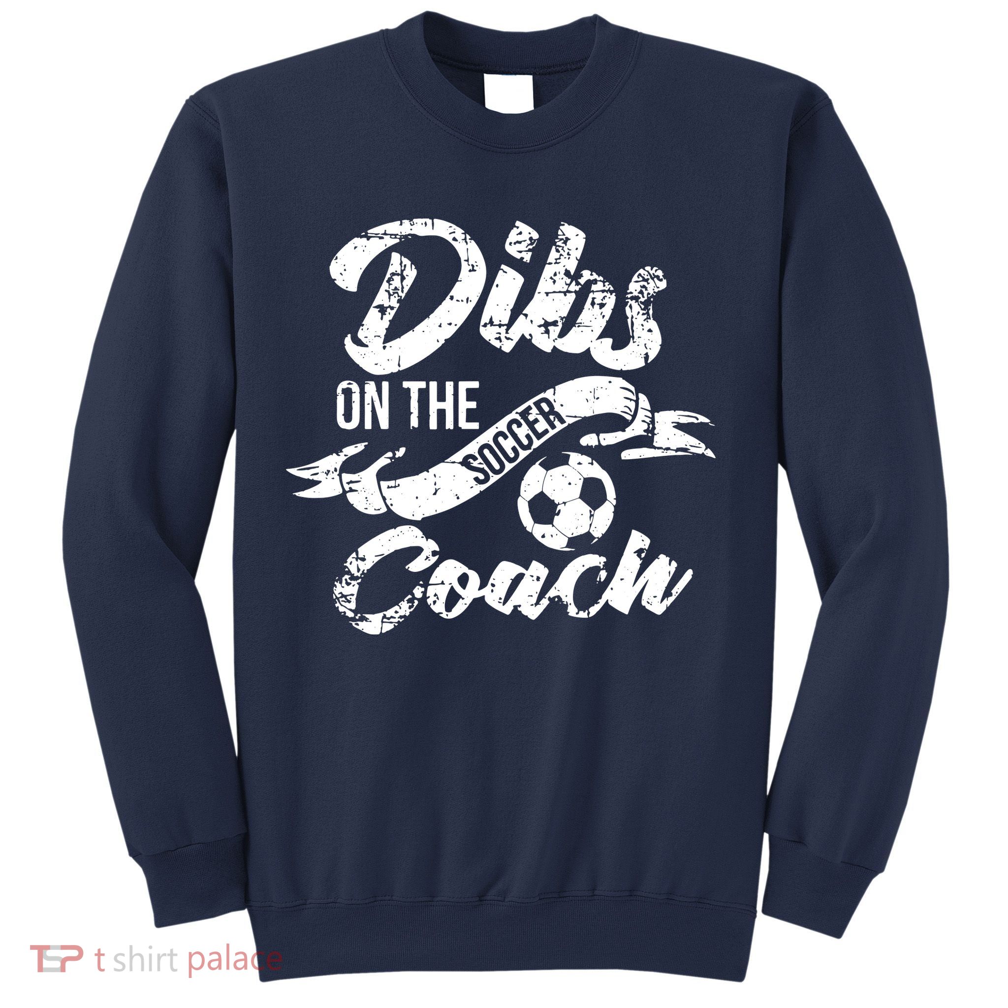 Soccer Coachs Wife Girlfriend Dibs On The Coach Sweatshirt