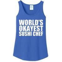 Sushi Chef: Worlds Okayest Funny Cool Gift Ladies Essential Tank