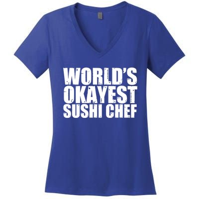 Sushi Chef: Worlds Okayest Funny Cool Gift Women's V-Neck T-Shirt