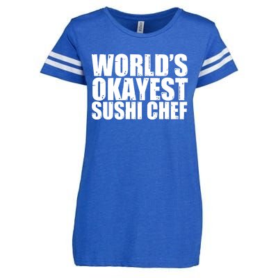 Sushi Chef: Worlds Okayest Funny Cool Gift Enza Ladies Jersey Football T-Shirt