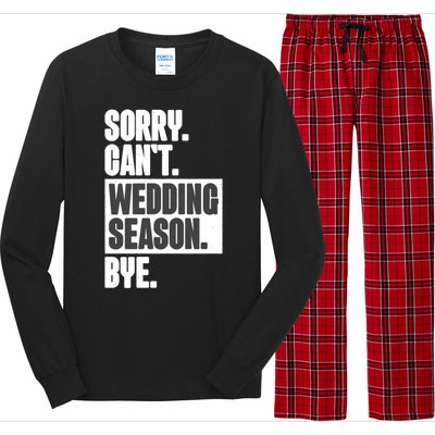 Sorry CanT Wedding Season Bye Wedding Planner Long Sleeve Pajama Set