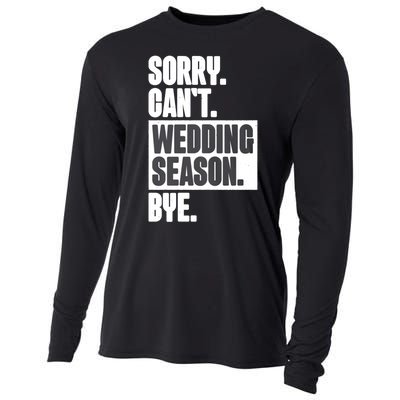 Sorry CanT Wedding Season Bye Wedding Planner Cooling Performance Long Sleeve Crew